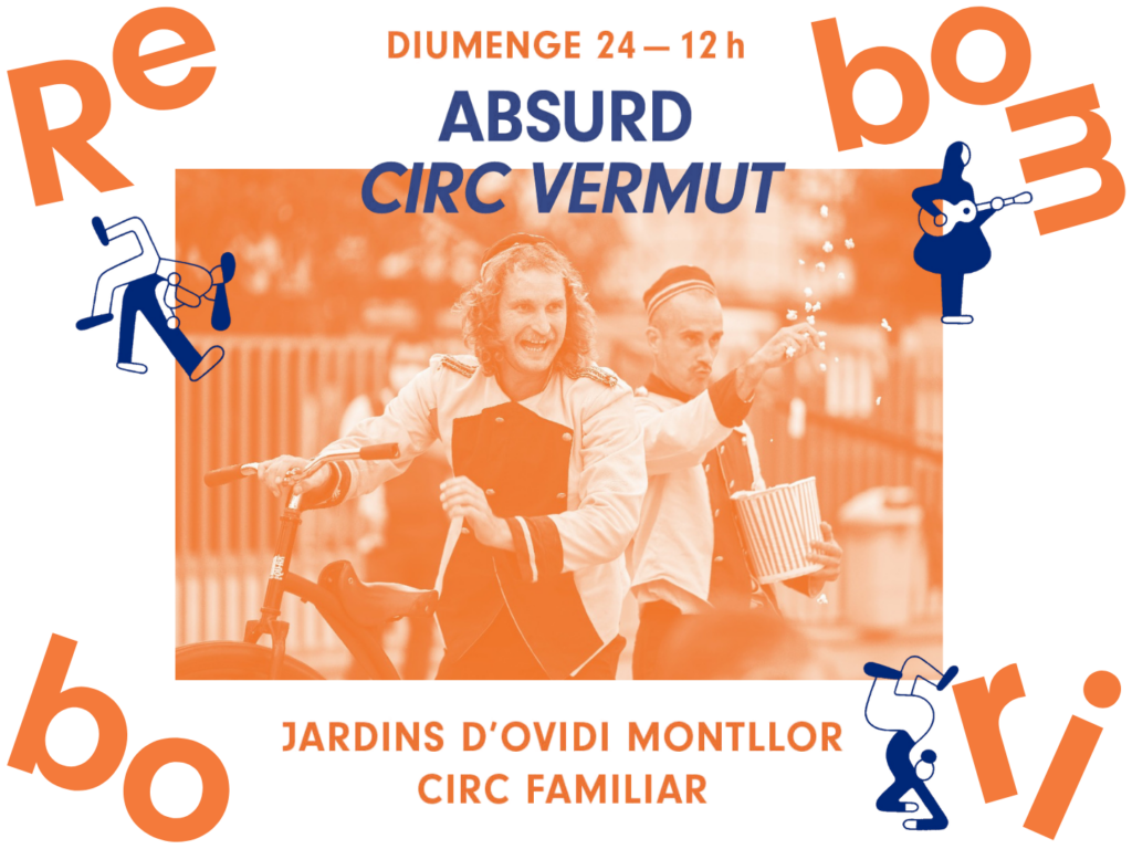 Rebombori: 'Absurd' de Circ Vermut